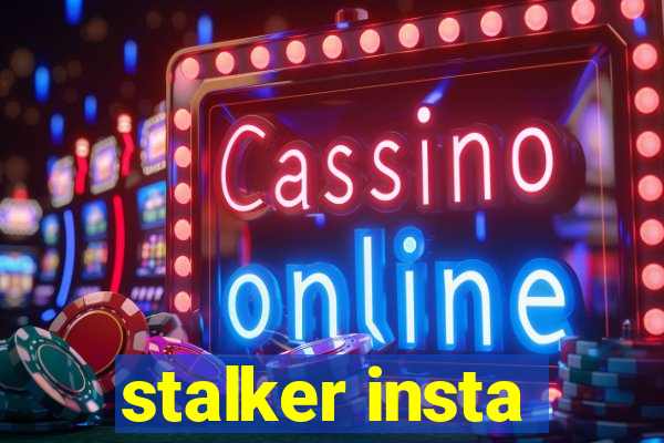 stalker insta